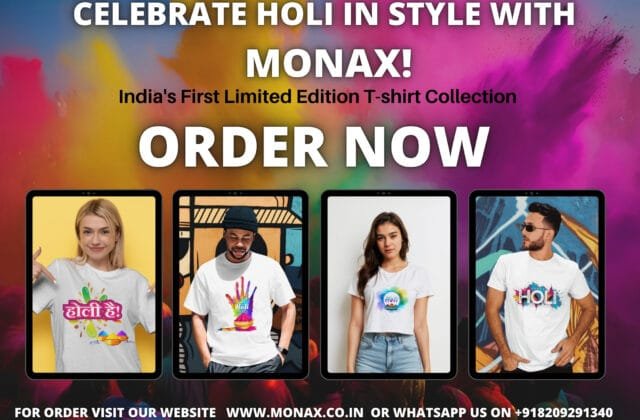 Mohit Patel Monax: Holi with Monax’s Limited-Edition T-shirts Mohit Patel Monax Monax t shirt MP Media Promotion Monax Holi T-shirt